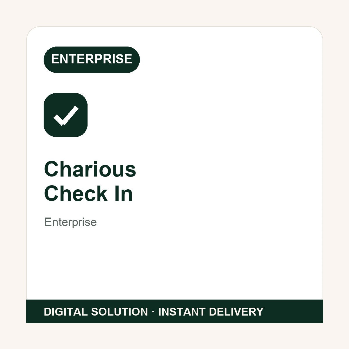 Charious Check In — Enterprise