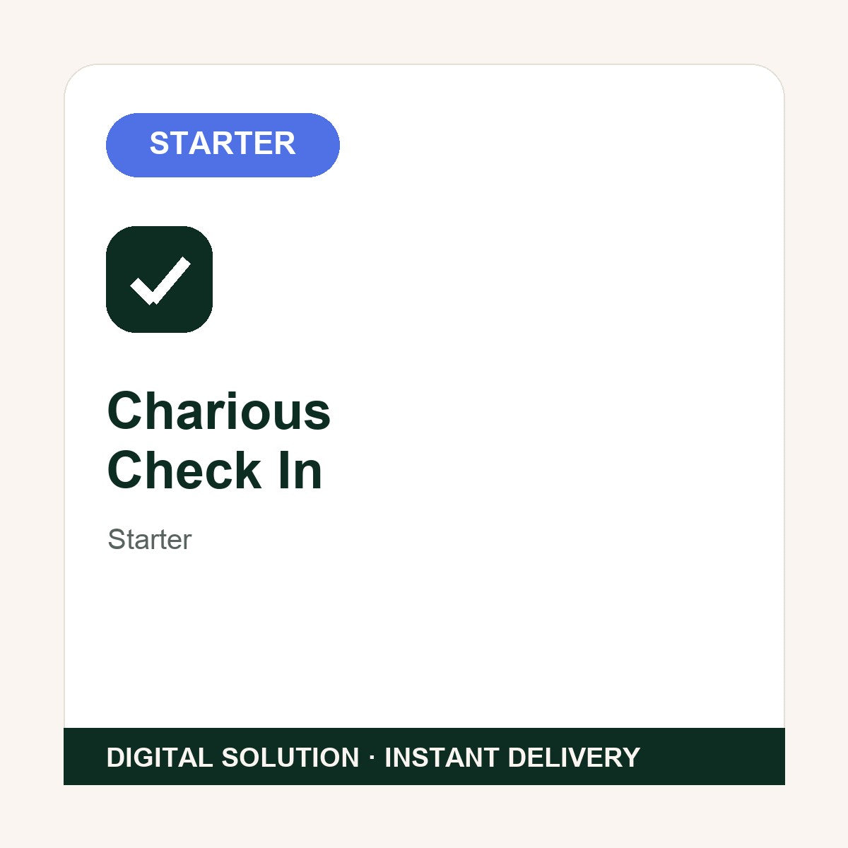 Charious Check In — Starter